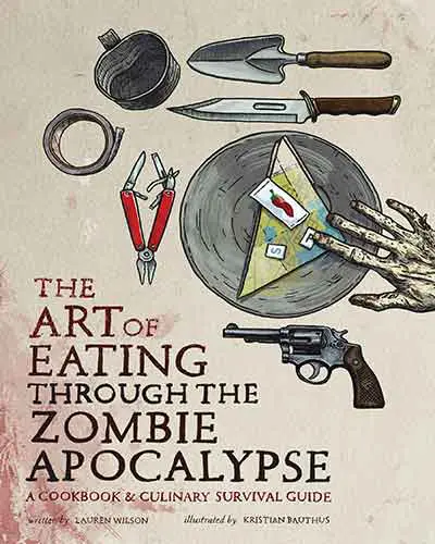 book cover the art of eating through the zombie apocalypse 