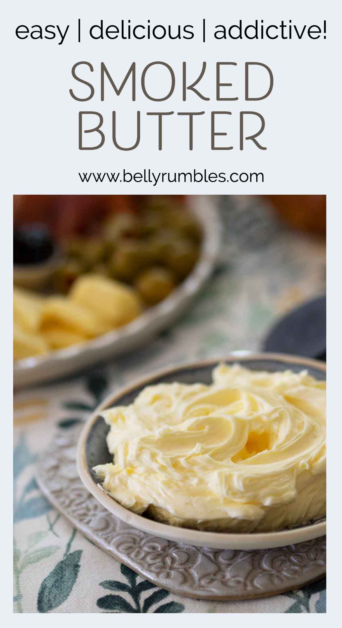 Smoked Butter, Super Addictive & Easy to Make Belly Rumbles